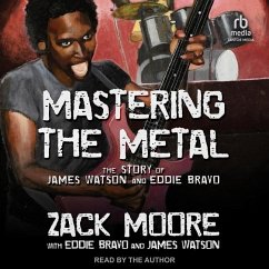 Mastering the Metal - Moore, Zack