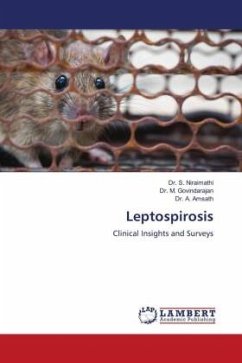 Leptospirosis - Niraimathi, Dr. S.;Govindarajan, Dr. M.;Amsath, Dr. A.