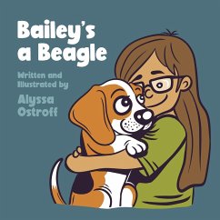 Bailey's a Beagle - Ostroff, Alyssa