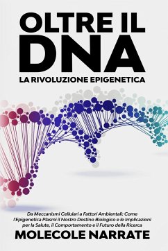 Oltre il DNA - Narrate, Molecole