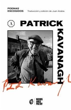 Poemas escogidos: Patrick Kavanagh - Kavanagh, Patrick; Arabia, Juan