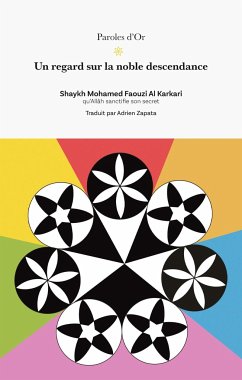 Un regard sur la noble descendance - Al-Karkari, Mohamed Faouzi; Zapata, Adrien