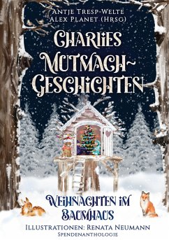 Charlies Mutmach-Geschichten - Neumann, Renata