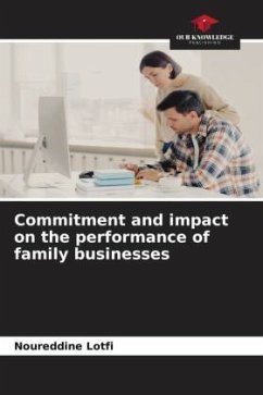 Commitment and impact on the performance of family businesses - LOTFI, Noureddine