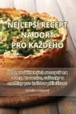 NEJLEP¿Í RECEPT NA DORT PRO KA¿DÉHO