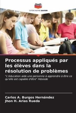 Processus appliqués par les élèves dans la résolution de problèmes - Burgos Hernández, Carlos A.;Arias Rueda, Jhon H.