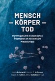 Mensch ¿ Körper ¿ Tod