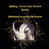 Shifting - Access Your Desired Reality... - Bild 1