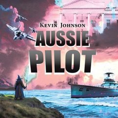 Aussie Pilot (eBook, ePUB) - Johnson, Kevin