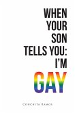 When Your Son Tells You: I'm Gay (eBook, ePUB)