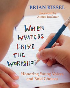 When Writers Drive the Workshop (eBook, ePUB) - Kissel, Brian