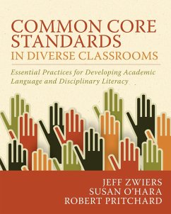 Common Core Standards in Diverse Classrooms (eBook, ePUB) - Zwiers, Jeff; O'Hara, Susan; Pritchard, Robert