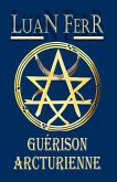 Guérison Arcturienne (eBook, ePUB)