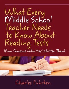 Cover What Every Middle School Teacher Needs to Know About Reading Tests (eBook, PDF)