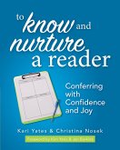 To Know and Nurture a Reader (eBook, ePUB) To Know and Nurture a Reader (eBook, ePUB)