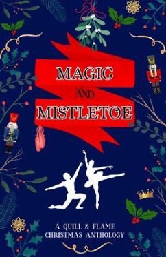 Magic and Mistletoe (eBook, ePUB) - Eden, Brittany; Skelly, Aj; Kirkpatrick, Amber