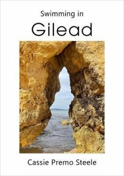 Swimming in Gilead (eBook, ePUB) - Steele, Cassie Premo