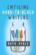 Enticing Hard-to-Reach Writers (eBook,... - Bild 1