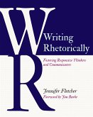 Writing Rhetorically (eBook, ePUB) Writing Rhetorically (eBook, ePUB)