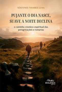 Cover Pujante o dia nasce, suave a noite declina (eBook, ePUB)