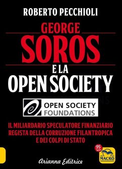 George Soros e la Open Society (eBook, ePUB) - Pecchioli, Roberto