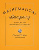 Mathematical Imagining (eBook, ePUB)