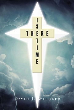 Is There Time (eBook, ePUB) - Whicker, David J.