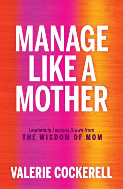 Manage Like a Mother (eBook, ePUB) Cover Manage Like a Mother (eBook, ePUB)