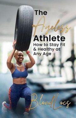 The Ageless Athlete (eBook, ePUB) - Blondlocs