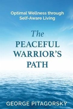 The Peaceful Warriors Path (eBook, ePUB) - Pitagorsky, George
