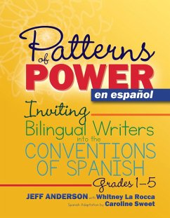 Patterns of Power en español, Grades 1-5 (eBook, PDF) - Anderson, Jeff; La Rocca, Whitney; Sweet, Caroline