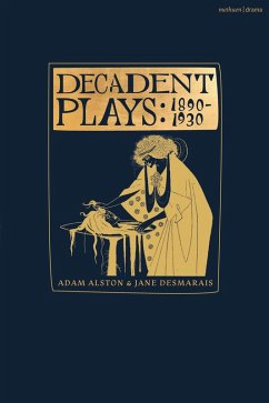 Cover Decadent Plays: 1890-1930 (eBook, ePUB)