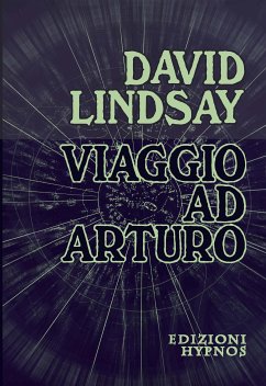Viaggio ad Arturo (eBook, ePUB) - Lindsay, David