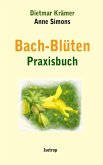 Bach-Blüten Praxisbuch (eBook, ePUB)