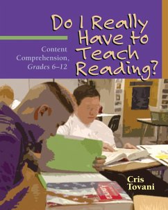 Do I Really Have to Teach Reading? (eBook, ePUB) - Tovani, Cris