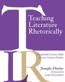 Teaching Literature Rhetorically (eBook, ePUB) Teaching Literature Rhetorically (eBook, ePUB)