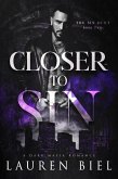 Closer to Sin (The Sin Duet, #2) (eBook, ePUB)