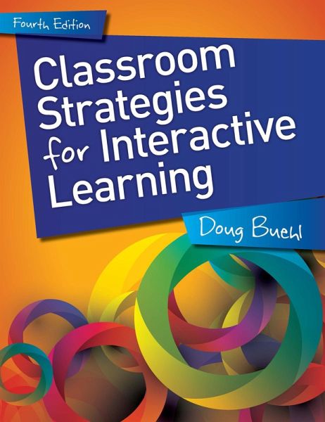 Classroom Strategies for Interactive Learning (eBook, ePUB) Classroom Strategies for Interactive Learning (eBook, ePUB)