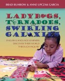Ladybugs, Tornadoes, and Swirling Galaxies (eBook, ePUB)