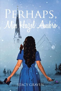 Perhaps, Miss Hazel Ansbro (eBook, ePUB) - Graven, Stacy