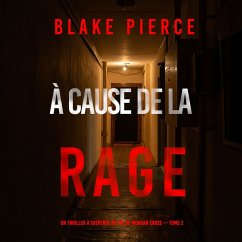 Cover À cause de la rage (Un thriller à suspense du FBI de Morgan Cross — Tome 2) (MP3-Download)