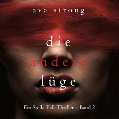 Die andere Lüge (Ein Stella-Fall-Thriller – Band 2) (MP3-Download) - Strong, Ava