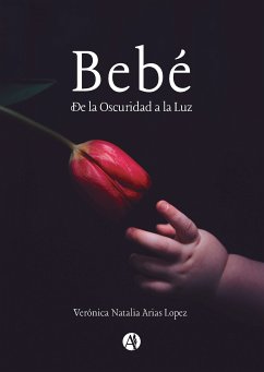 Bebé (eBook, ePUB) - Lopez, Verónica Natalia Arias