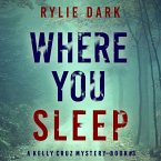 Where You Sleep (A Kelly Cruz Mystery—Book Three) (MP3-Download)