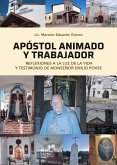 Apóstol Animado y Trabajador (eBook, ePUB)