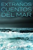 Extraños Cuentos Del Mar (eBook, ePUB)