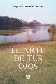 El arte de tus ojos (eBook, ePUB)