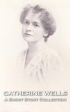 Cover Catherine Wells - A Short Story Collection (eBook, ePUB)
