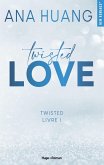 Twisted Love - Tome 1 (eBook, ePUB) Twisted Love - Tome 1 (eBook, ePUB)