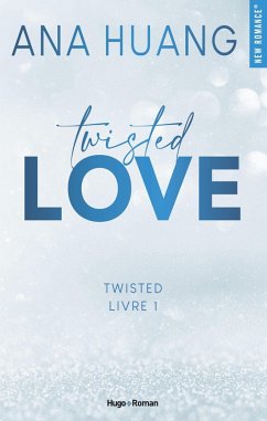 Twisted Love - Tome 1 (eBook, ePUB) - Huang, Ana